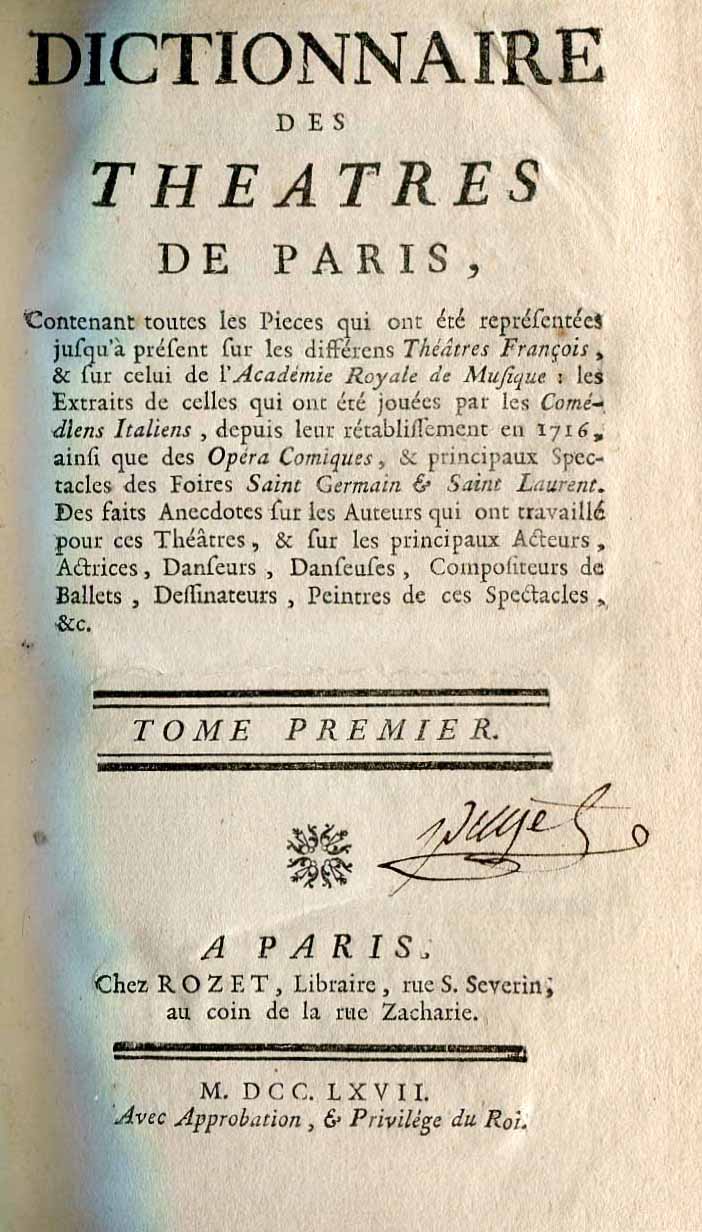 Dictionnaire de Theatres de Paris. Tome I